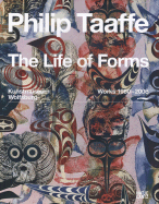 Philip Taaffe: The Life of Forms: Works 1980-2008