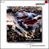 Philipp Maintz - Cosima Gerhardt (cello); Ekkehard Windrich (violin); Francesco Filidei (organ);...