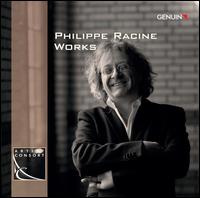 Philippe Racine: Works - Barbara Bolliger (violin); Barbara Bolliger (viola); Beat Schneider (cello); Brigitte Meyer (piano);...