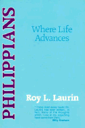 Philippians: Where Life Advances - Laurin, Roy L