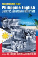 Philippine English: Linguistic and Literary Perspectives