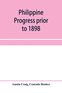 Philippine progress prior to 1898