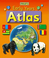 Philip's Early Years Atlas