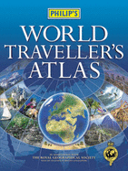 Philip's World Traveller's Atlas - Institute Of British Geographers, and Royal Geography Society