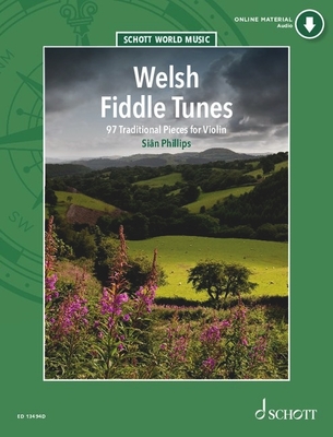 Phillips: Welsh Fiddle Tunes - 97 Traditional Pieces for Violin Book with Online Material Book with Online Material - Phillips, Sian (Composer)