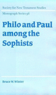 Philo and Paul Among the Sophists