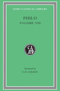 Philo, Volume VIII: On the Special Laws, Book 4. on the Virtues. on Rewards and Punishments