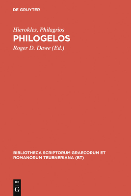 Philogelos - Hierocles, and Philagrius, and Dawe, Roger D (Editor)