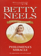 Philomena's Miracle - Neels, Betty