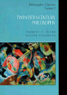 Philosophic Classics: Twentieth-Century Philosophy