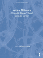 Philosophic Classics: Volume 1: Ancient Philosophy
