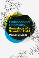 Philosophical Chemistry: Genealogy of a Scientific Field