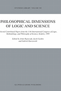 Philosophical Dimensions of Logic and Science: Selected Contributed Papers from the 11th International Congress of Logic, Methodology, and Philosophy of Science, Krakow, 1999