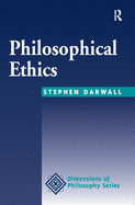 Philosophical Ethics: An Historical And Contemporary Introduction