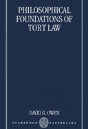 Philosophical Foundations of Tort Law