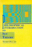 Philosophical Intro to Set Theory: Philosophy - Pollard, Stephen