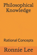 Philosophical Knowledge: Rational Concepts