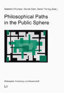 Philosophical Paths in the Public Sphere: Volume 44