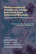 Philosophical Problems of the Internal and External Worlds: Essays on the Philosophy of Adolf Grunbaum