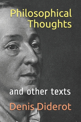 Philosophical Thoughts: And Other Texts - Watson, Kirk (Translated by), and Diderot, Denis