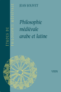 Philosophie Medievale Arabe Latine - Jolivet, Jean