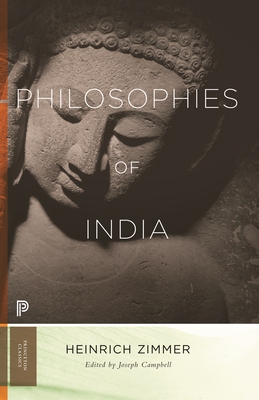 Philosophies of India - Zimmer, Heinrich Robert, and Campbell, Joseph (Editor)