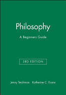 Philosophy: A Beginner's Guide