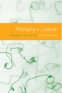 Philosophy and Comedy: Aristophanes, Logos, and Eros