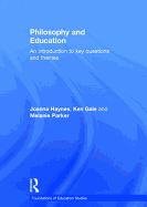 Philosophy and Education: An Introduction to Key Questions and Themes