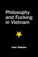 Philosophy and Fucking in Vietnam