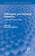 Philosophy and Personal Relations: An Anglo-French Study