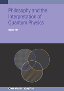Philosophy and the Interpretation of Quantum Physics