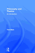 Philosophy and Theatre: An Introduction