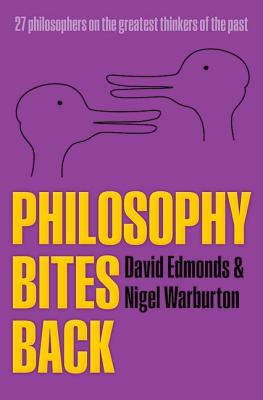 Philosophy Bites Back - Edmonds, David, and Warburton, Nigel