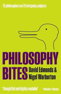 Philosophy Bites - Edmonds, David, and Warburton, Nigel