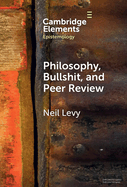 Philosophy, Bullshit, and Peer Review