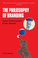 Philosophy of Branding: Great Philosophers Think Brands