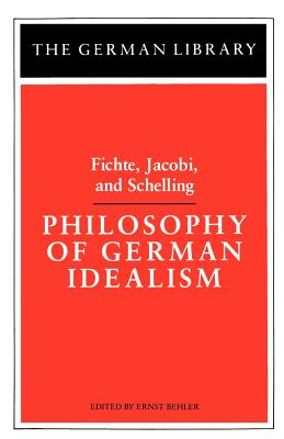 Philosophy of German Idealism - Behler, Ernst (Editor)