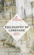 Philosophy of Language: The Key Thinkers