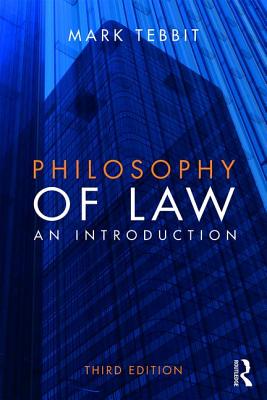 Philosophy of Law: An Introduction - Tebbit, Mark