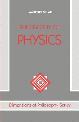 Philosophy of Physics - Sklar, Lawrence