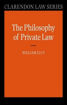 Philosophy of Private Law - Lucy, William