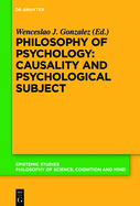 Philosophy of Psychology: Causality and Psychological Subject: New Reflections on James Woodward's Contribution