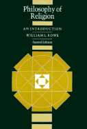 Philosophy of Religion: An Introduction - Rowe, William L