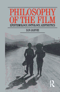 Philosophy of the Film: Epistemology, Ontology, Aesthetics