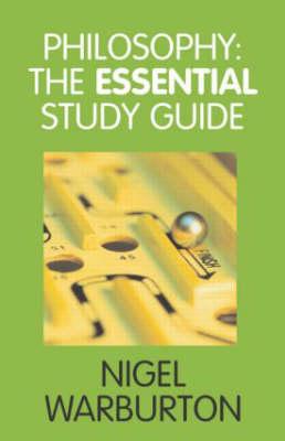 Philosophy: The Essential Study Guide - Warburton, Nigel