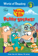Phineas and Ferb: Perry Speaks!: Perry Speaks!
