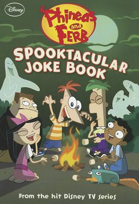 Phineas and Ferb Spooktacular Joke Book - Disney Books, and Bernstein, Jim, and Peterson, Scott, MR