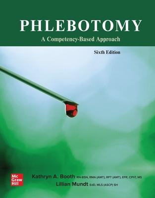 Phlebotomy: A Competency Based Approach - Booth, Kathryn A, and Mundt, Lillian