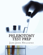 Phlebotomy Test Prep: Exam Review Practice Questions (Volume 3)